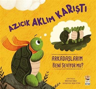 Azıcık Aklım Karıştı / Arkadaşlarım Beni Seviyor mu?