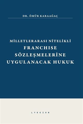 Milletlerarası Nitelikli Franchise Sözleşmelerine Uygulanacak Hukuk