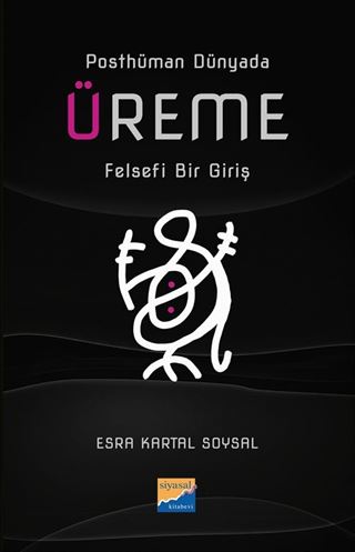 Posthüman Dünyada Üreme