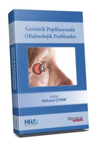 Geriatrik Popülasyonda Oftalmolojik Problemler