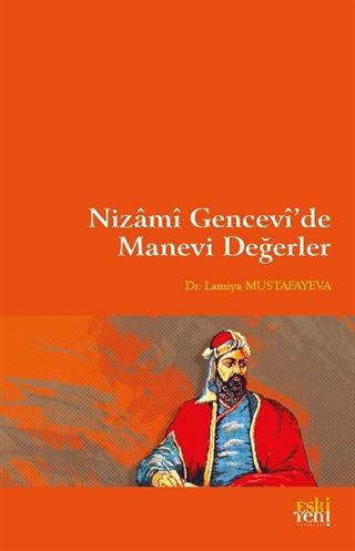 Nizamî Gencevî'de Manevi Değerler
