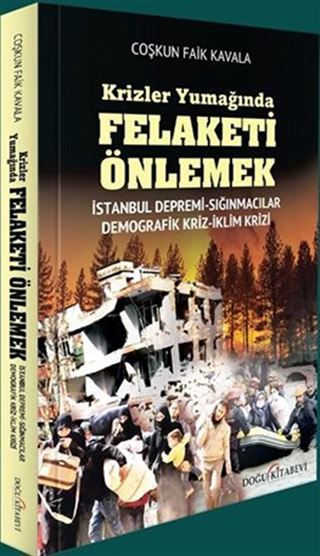 Krizler Yumağında Felaketi Önlemek