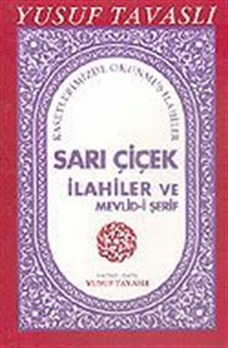 Sarı Çiçek İlahiler ve Mevlid-i Şerif (Kod: E14)