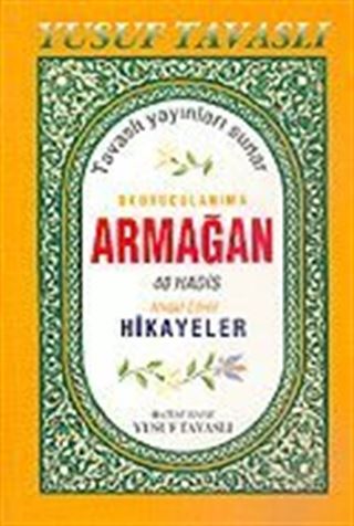 Okuyucularıma Armağan 40 Hadis Ahlaki-Edebi Hikayeler (Kod: B43)
