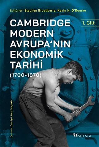 Cambridge Modern Avrupa'nın Ekonomik Tarihi (1700-1870) (1. Cilt)