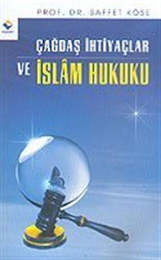 Çağdaş İhtiyaçlar ve İslam Hukuku