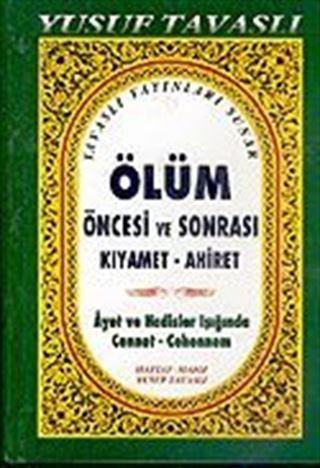 Ölüm Öncesi ve Sonrası Kıyamet-Ahiret (Kod: B/38)