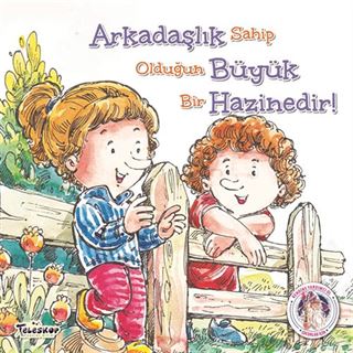 Arkadaşlık Büyük Hazinedir - Kendine Yardımcı Ol