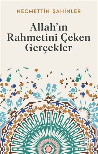 Allah'ın Rahmetini Çeken Gerçekler