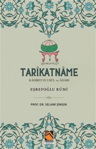 Tarîkatname Kadiriyye Usûl ve Âdabı