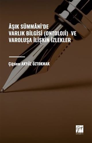 Aşık Sümmani' de Varlık Bilgisi (Ontoloji) ve Varoluşa İlişkin İzlekler