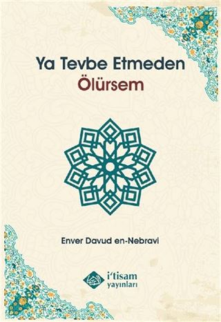 Ya Tevbe Etmeden Ölürsem