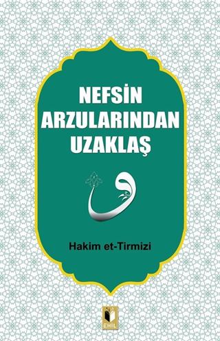 Nefsin Arzularından Uzaklaş