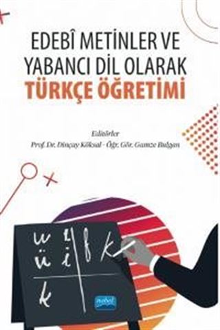 Edebi Metinler ve Yabancı Dil Olarak Türkçe Öğretimi