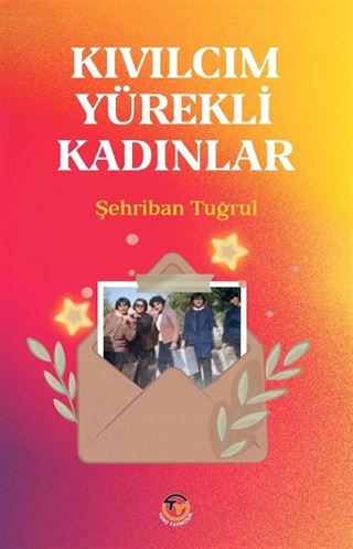 Kıvılcım Yürekli Kadınlar