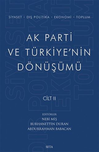 Ak Parti ve Türkiye'nin Dönüşümü (Cilt 2)