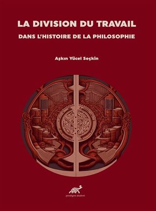 La Dıvısıon Du Travaıl Dans L'hıstoıre De La Phılosophıe