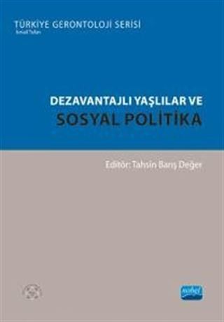 Dezavantajlı Yaşlılar ve Sosyal Politika