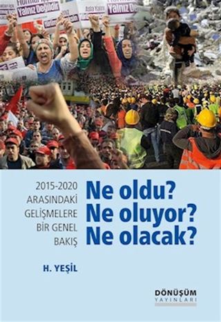 2015-2020 Arasındaki Gelişmelere Bir Genel Bakış, Ne oldu? Ne oluyor? Ne Olacak?