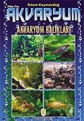 Akvaryum ve Akvaryum Balıkları