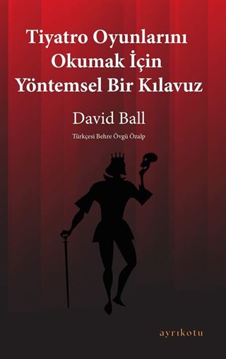 Tiyatro Oyunlarını Okumak İçin Yöntemsel Bir Kılavuz