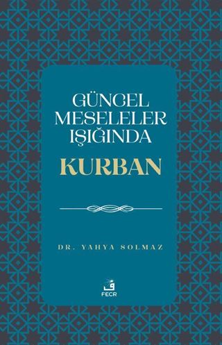 Güncel Meseleler Işığında Kurban