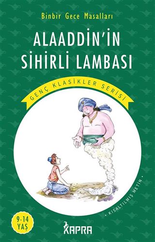 Alaaddin'in Sihirli Lambası / Resimli Genç Klasikler Serisi (Kısaltılmış Metin)