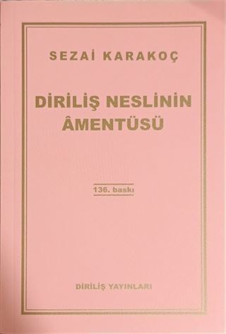Diriliş Neslinin Amentüsü