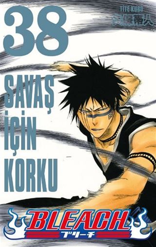 Bleach 38. Cilt / Savaş İçin Korku