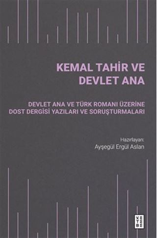 Kemal Tahir ve Devlet Ana