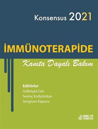 Konsensus 2021 İmmünoterapide Kanıta Dayalı Bakım