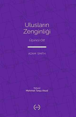 Ulusların Zenginliği (Tam Metin) (Üçüncü Cilt)