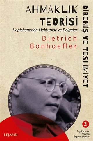 Ahmaklık Teorisi: Direniş ve Teslimiyet