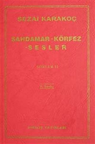 Şahdamar / Körfez / Sesler Şiirler -II
