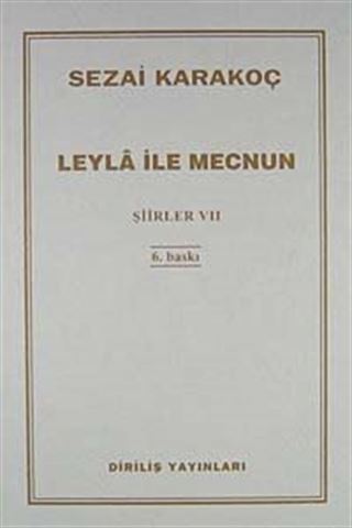 Şiirler - VII (Leyla ile Mecnun)