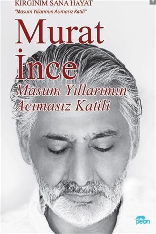 Masum Yıllarımın Acımasız Katili