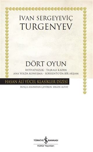 Dört Oyun İhtiyatsızlık Taşralı Kadın Ana Yolda Konuşma Sorrento'da Bir Akşam (Karton Kapak)