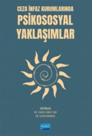 Ceza İnfaz Kurumlarında Psikososyal Yaklaşımlar