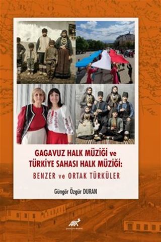 Gagavuz Halk Müziği ve Türkiye Sahası Halk Müziği: Benzer ve Ortak Türküler