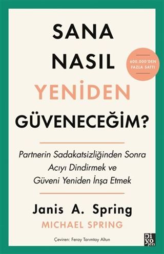 Sana Nasıl Yeniden Güveneceğim?