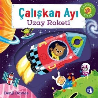 Çalışkan Ayı Uzay Roketi (Hareketli Kitap)