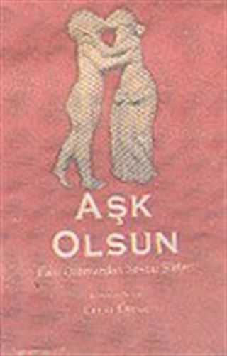 Aşk Olsun 'Eski Ozanlardan Sevda Şiirleri'