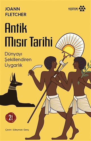 Antik Mısır Tarihi / Dünyayı Şekillendiren Uygarlık
