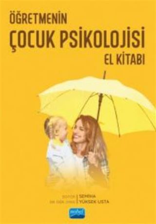Öğretmenin Çocuk Psikolojisi El Kitabı