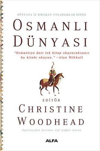 Dünyaya İz Bırakan Uygarlıklar Dizisi Osmanlı Dünyası