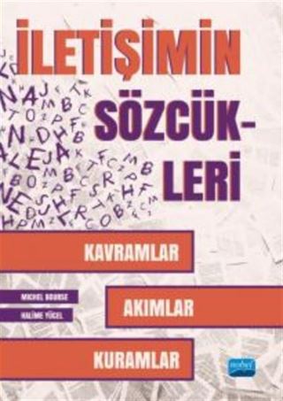 İletişim Sözcükleri - Kavramlar, Akımlar, Kuramlar