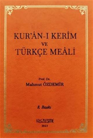 Kur'an-ı Kerîm ve Türkçe Meali