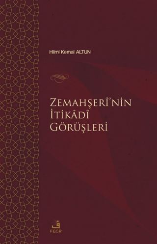 Zemahşerî'nin İtikadî Görüşleri