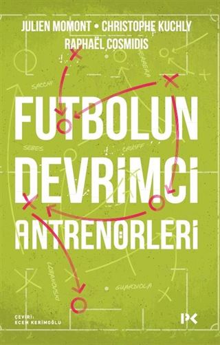 Futbolun Devrimci Antrenörleri