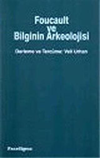 Foucault ve Bilginin Arkeolojisi